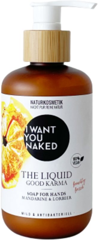 I want you naked THE LIQUID Good Karma con Mandarina & Laurel