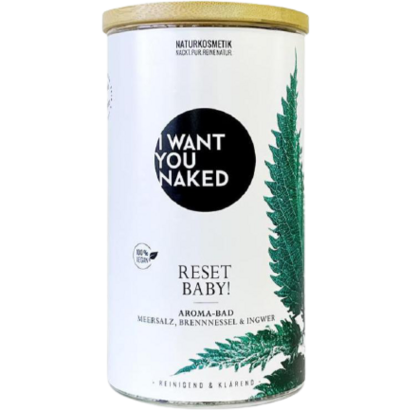 I want you naked RESET BABY Baño de aroma con sal marina, ortiga y jengibre